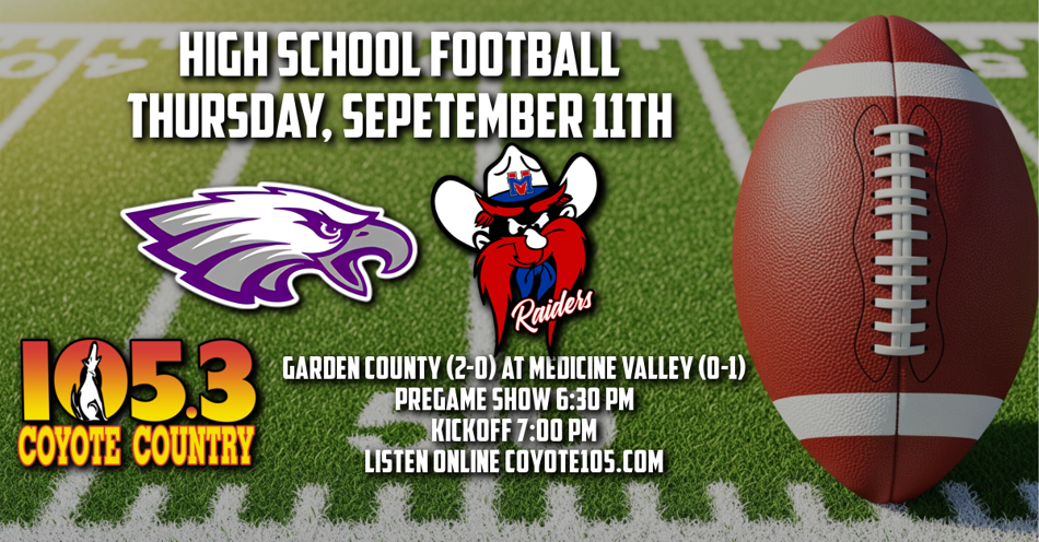 2025-09-11T18:30|Medicine Valley Vs Garden County|HS Football|KIOD